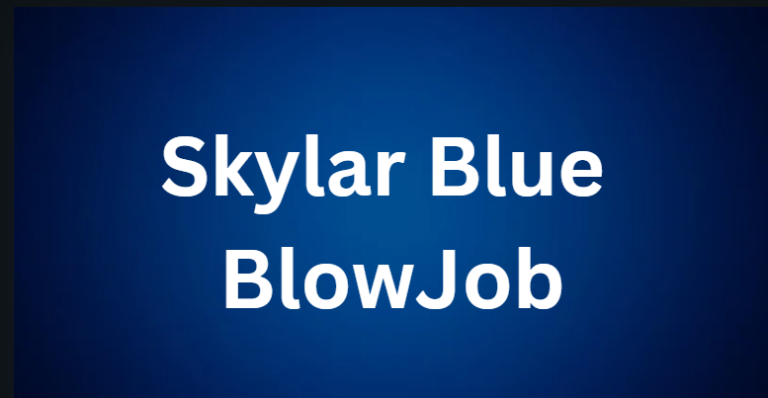 Skylar Blue BlowJob Skylar Blue BlowJob