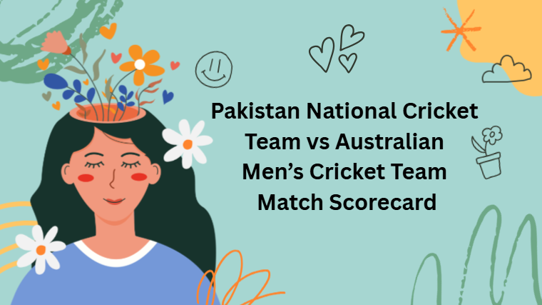 Pakistan National Cricket Team vs Australian Men’s Cricket Team Match Scorecard Pakistan National Cricket Team vs Australian Men’s Cricket Team Match Scorecard