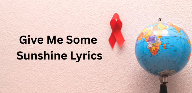 Give Me Some Sunshine Lyrics